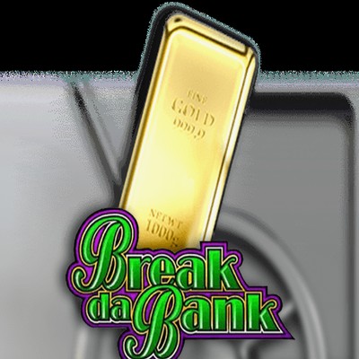 Break Da Bank